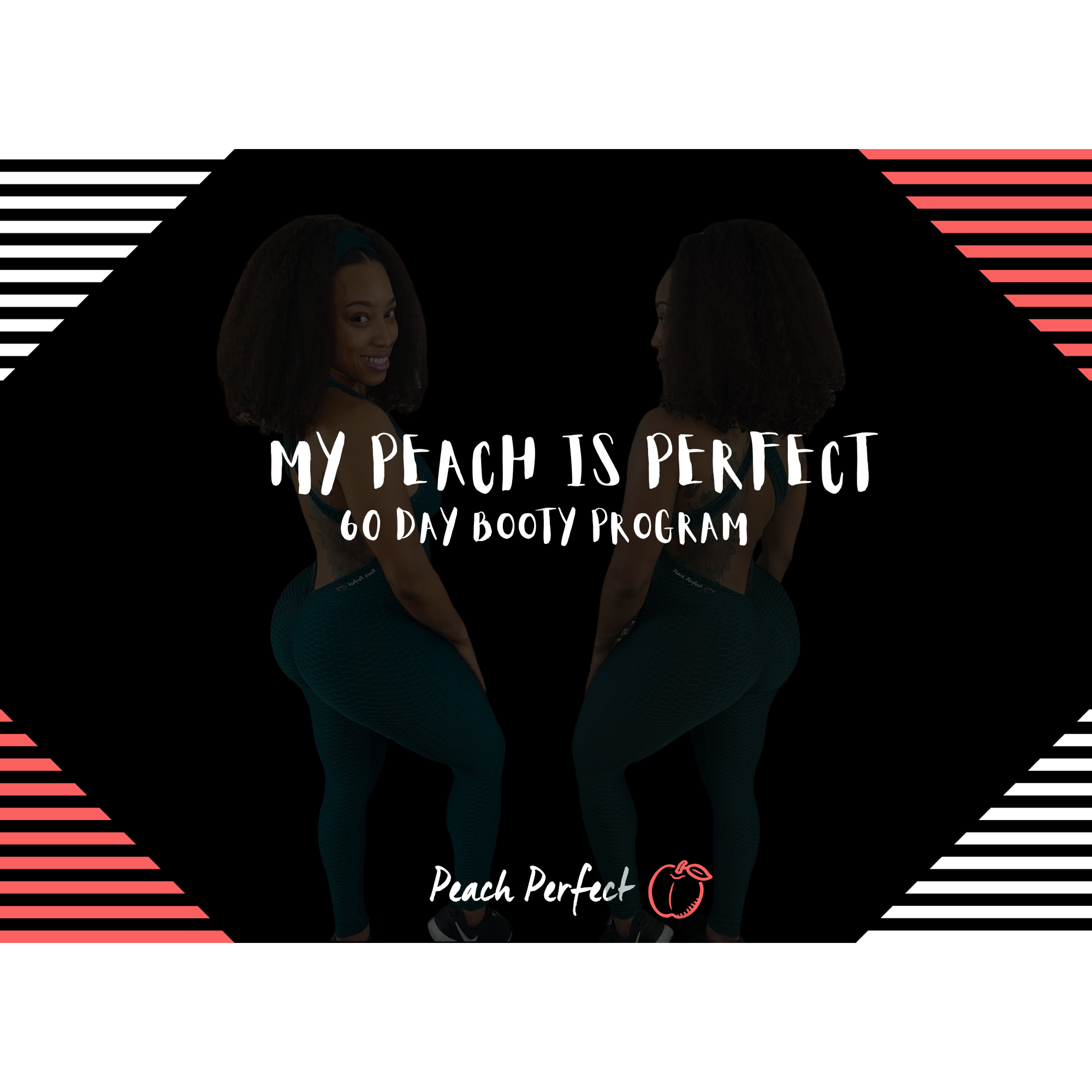 My Peach Is Perfect 60 Day Booty Growth Program – Peach Perfect